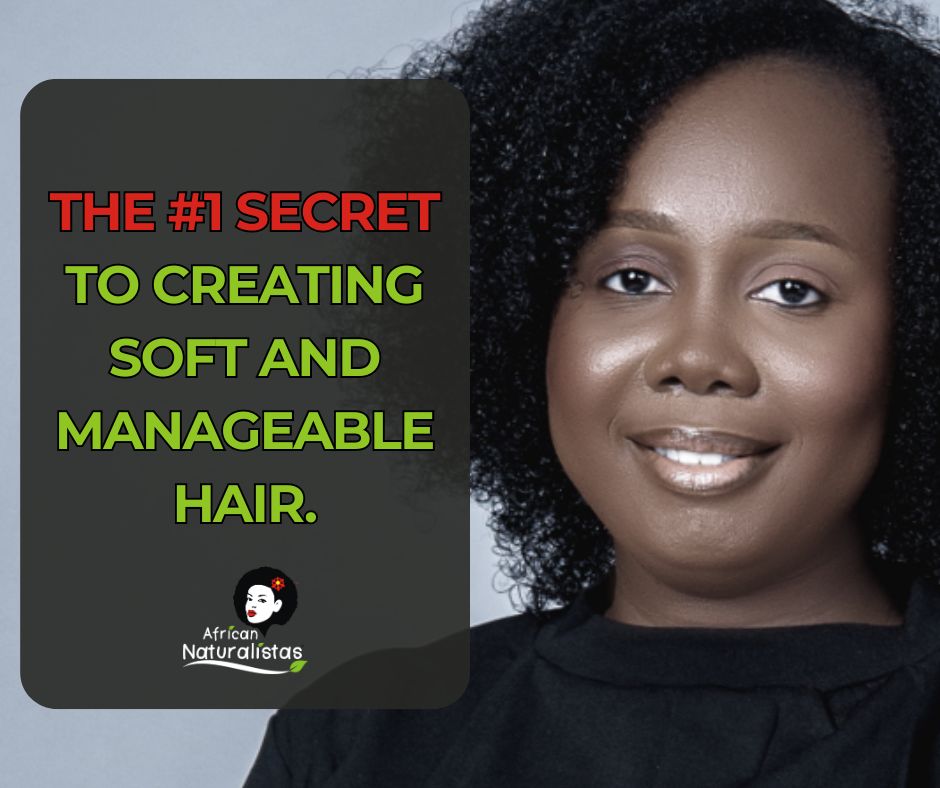 THE #1 SECRET TO CREATING SOFT AND MANAGEABLE HAIR!