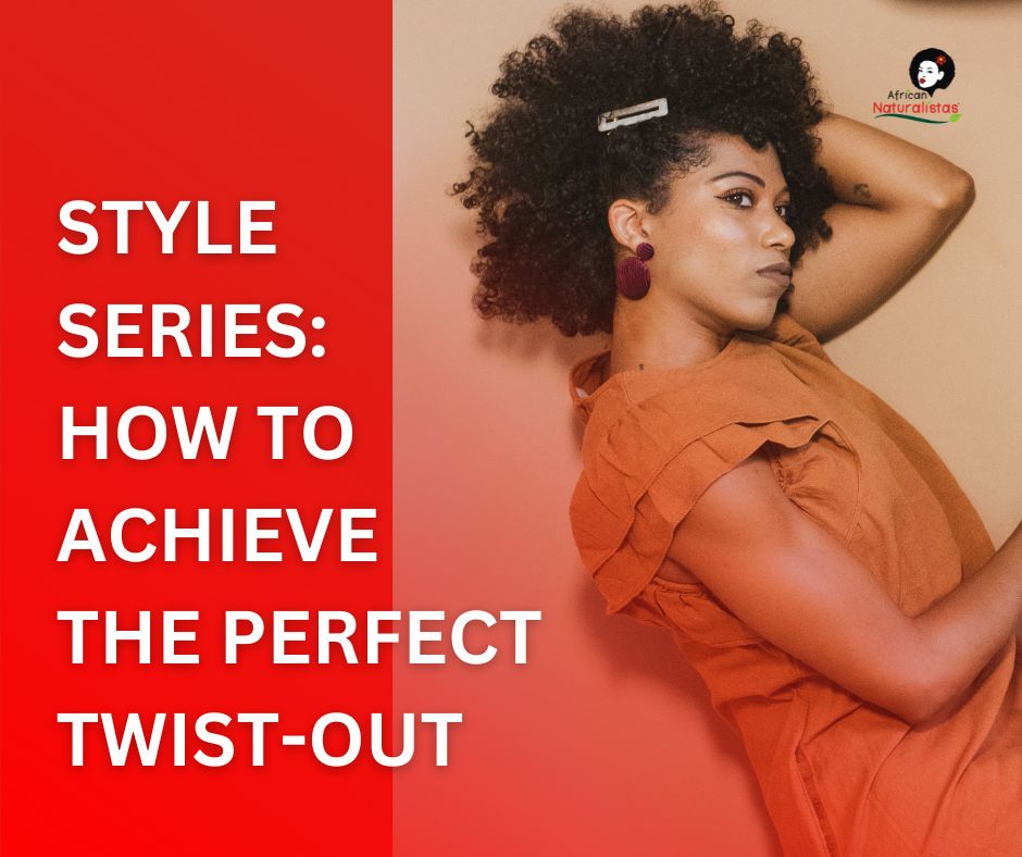 How to achieve the perfect twist-out